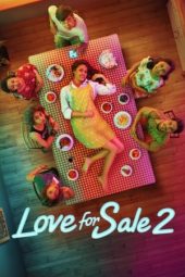 Nonton film Love for Sale 2 (2019) terbaru