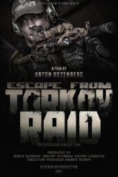 Nonton film Escape from Tarkov. Raid. (2021) terbaru