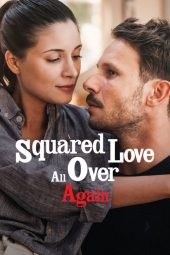 Nonton film Squared Love All Over Again (2023) terbaru