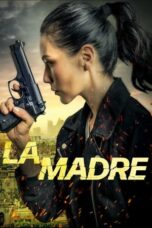 Nonton film La Madre (2024) terbaru